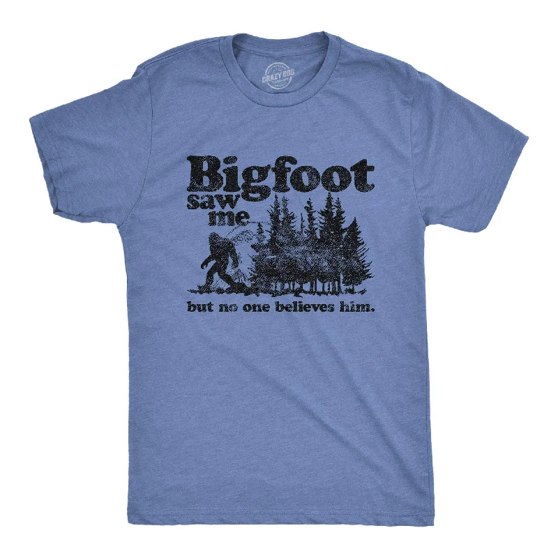 Bigfoot Saw Me Men's T Shirt