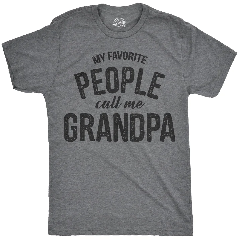 My Favorite People Call Me Grandpa Men's T Shirt